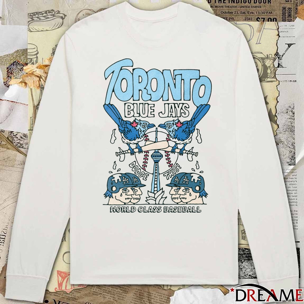 Toronto Blue Jays MLB World Class Baseball Dodge This Fanart t-shirt