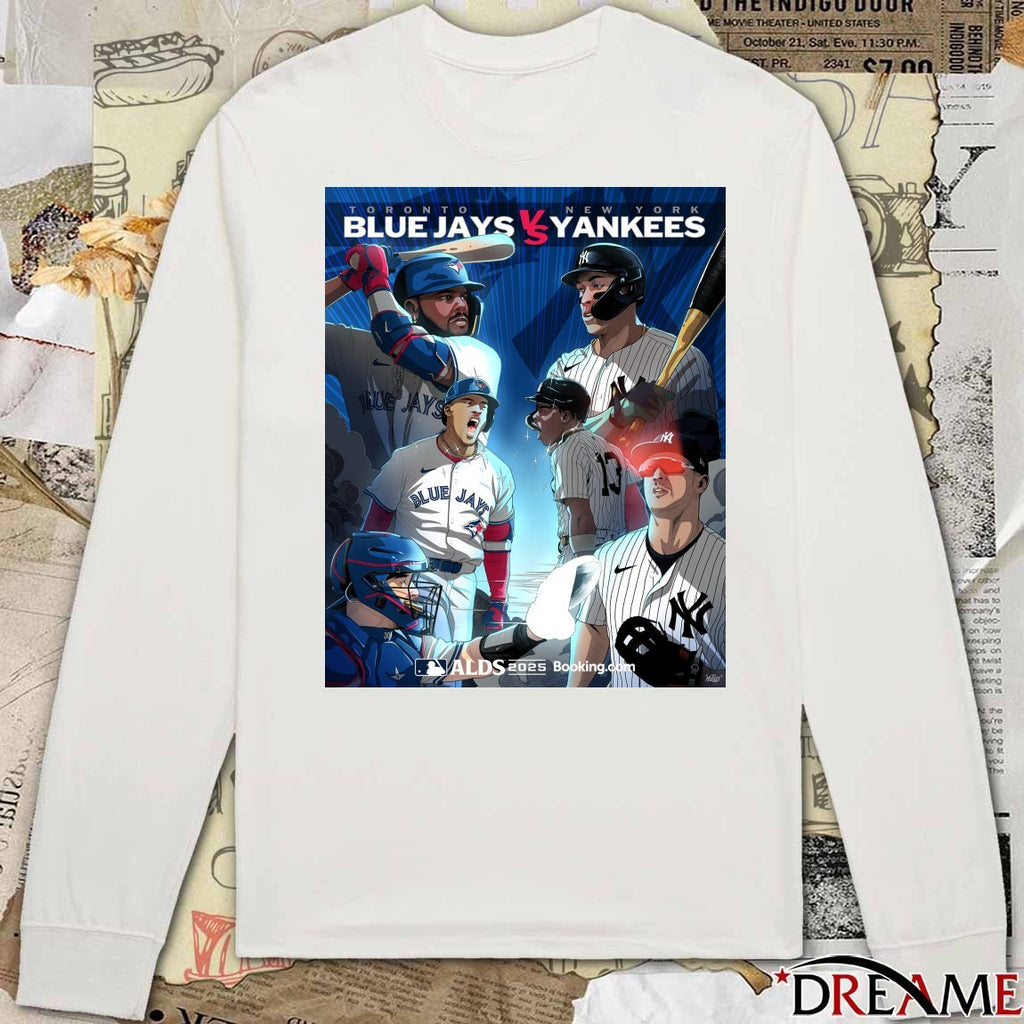 Toronto Blue Jays Vs New York Yankees 2025 American League Division Series ALDS Art Poster t-shirt