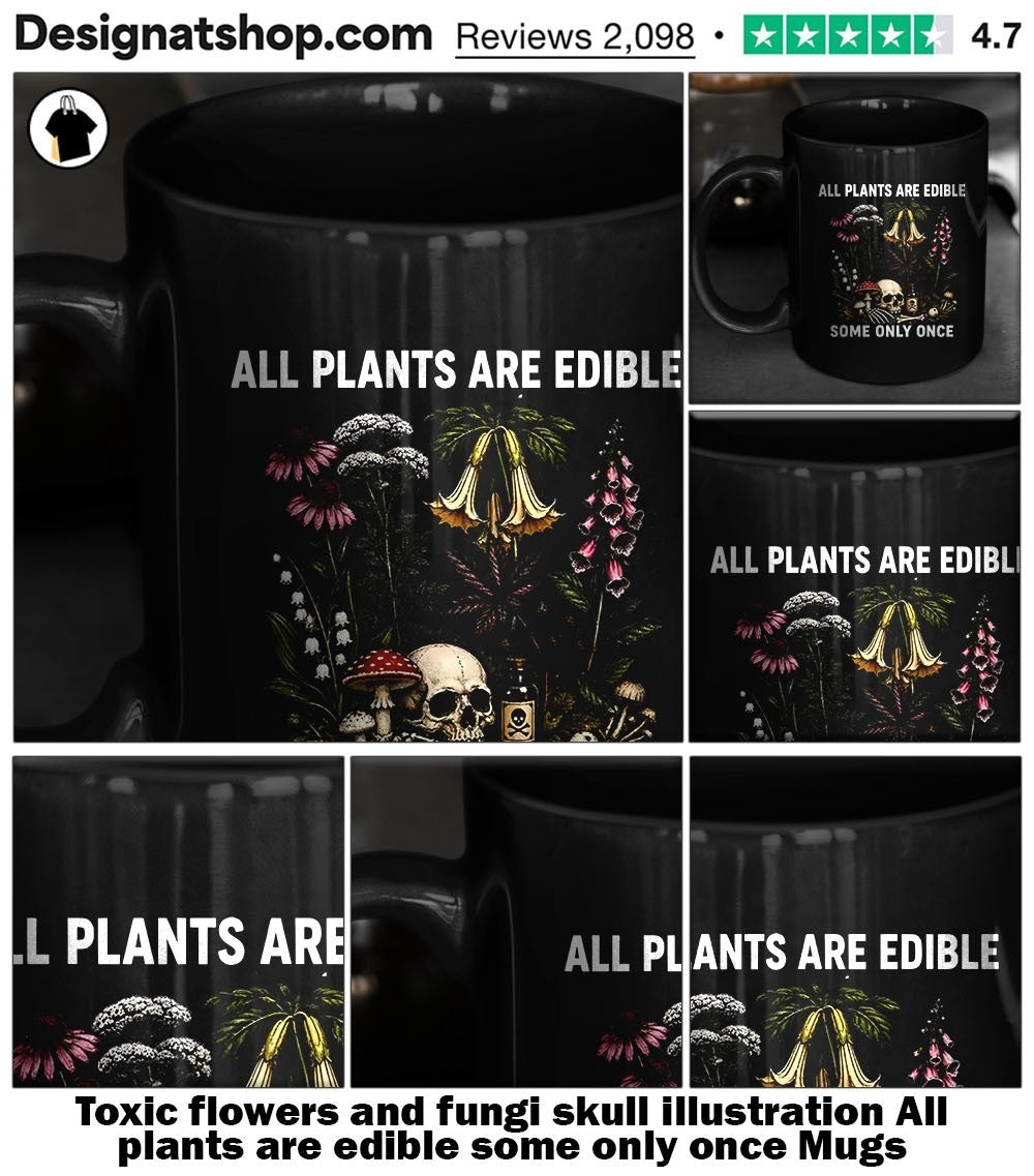 Toxic flowers and fungi skull illustration All plants are edible some only once shirt