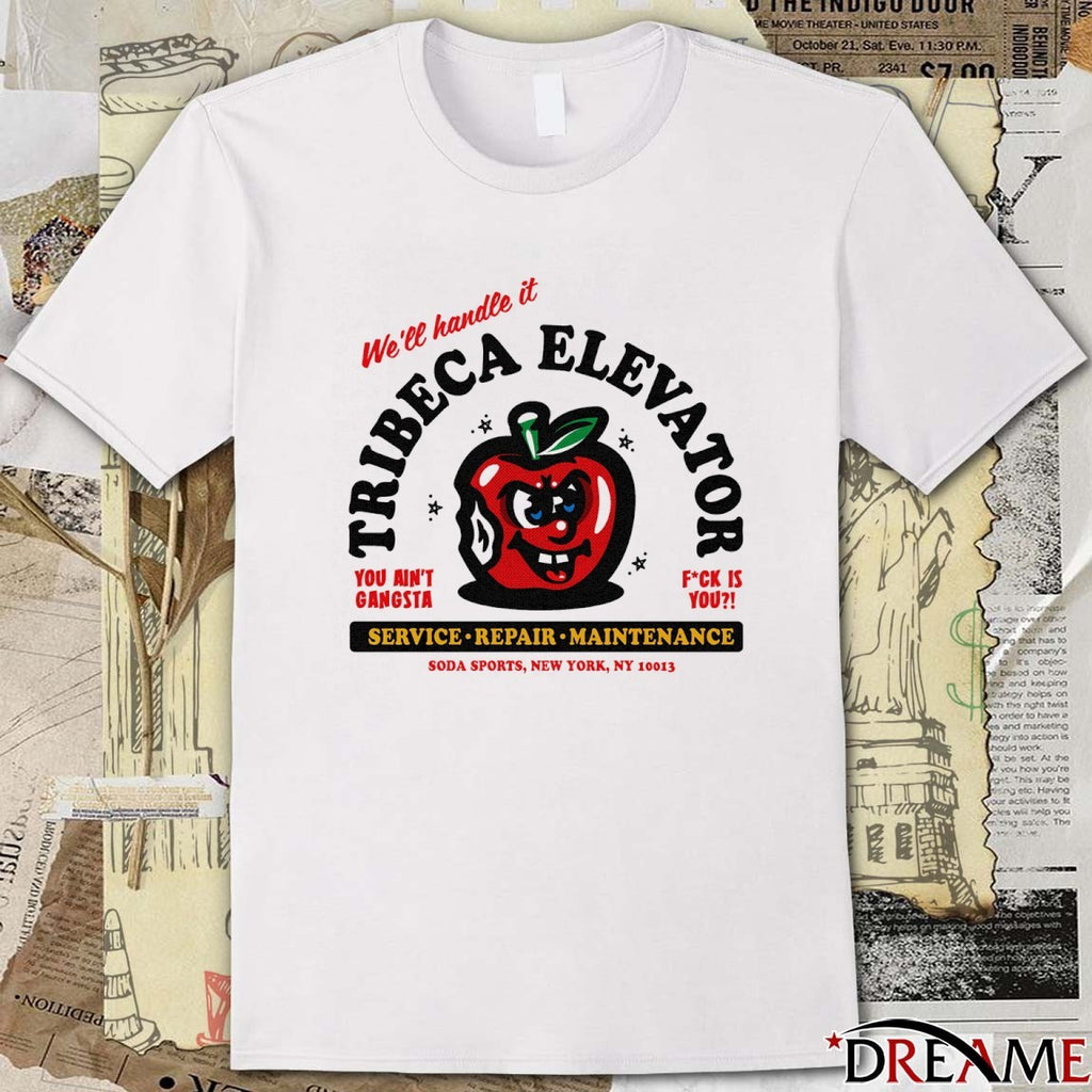 Tribeca Elevator Service Repair Maintenance We’ll Handle It You Ain’t Gangsta t-shirt