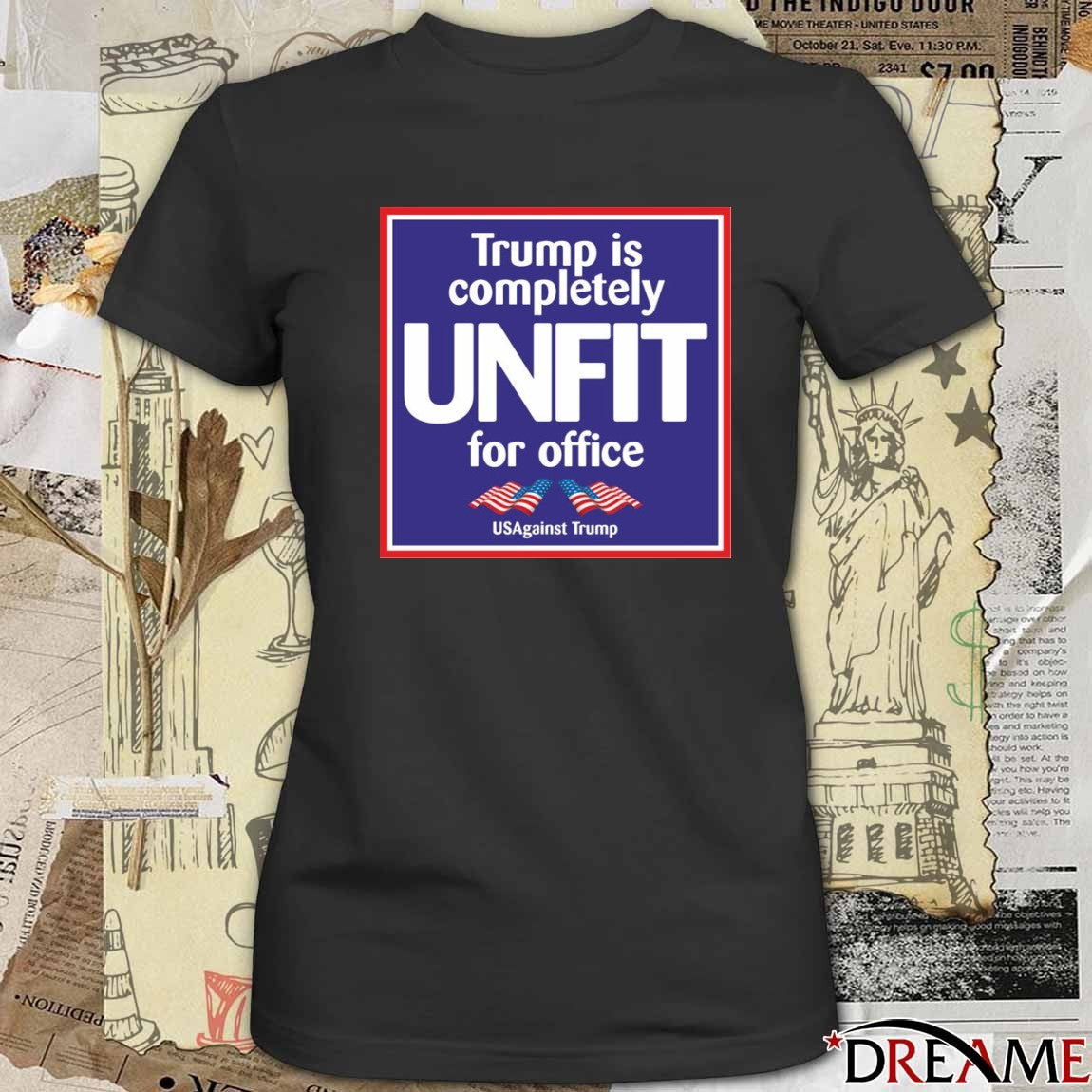 Trump Is Completely Unit For Office USAgainst Trump t-shirt