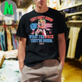 Trump They Don’t Know WTF They’re Doing 47th President U.S. Flag Shirt