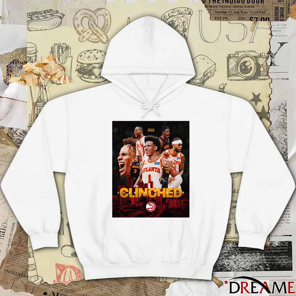 Trure To Atlanta Hawks 2026 NBA Playoffs Clinched Poster t-shirt