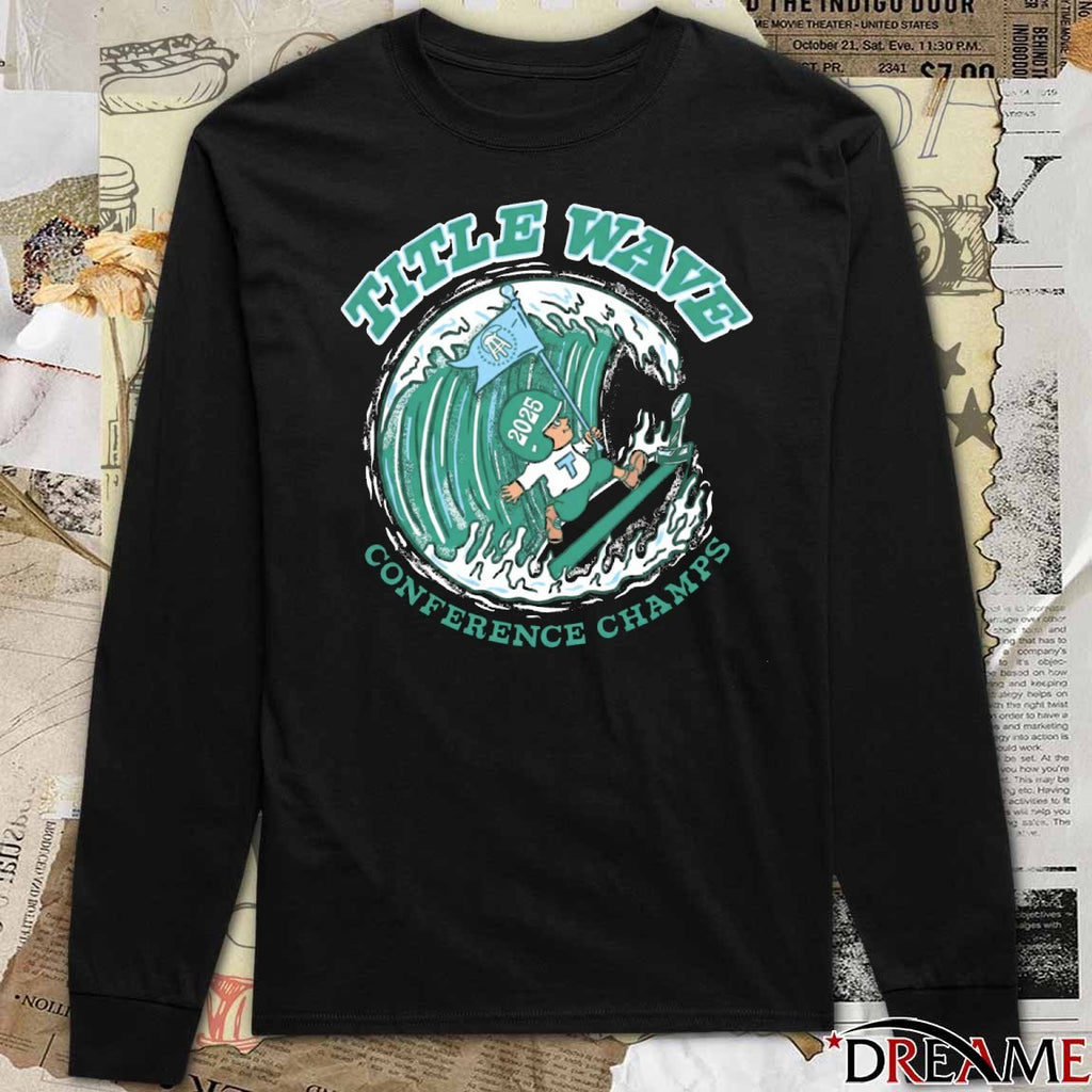 Tulane Green Wave 2025 Title Wave Conference Champs t-shirt