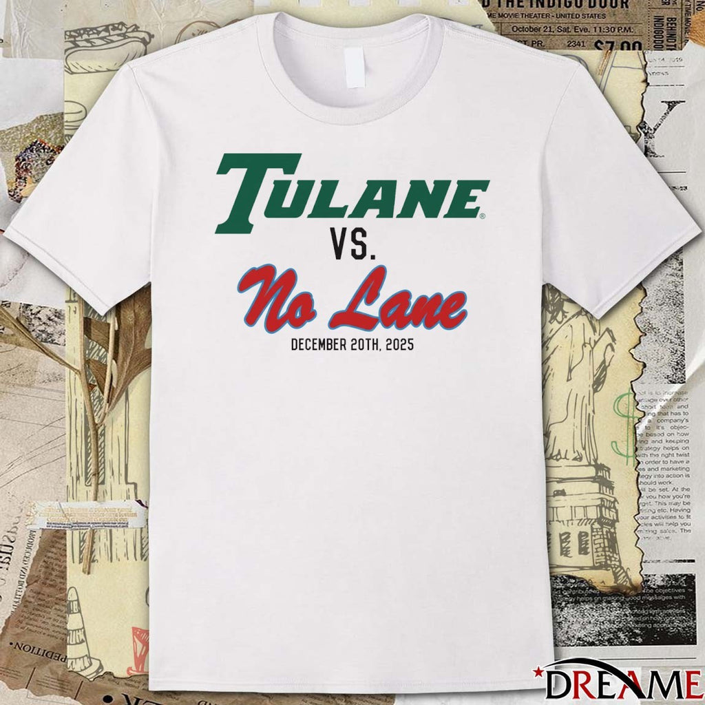 Tulane Green Wave Vs No Lane December 20th 2025 t-shirt