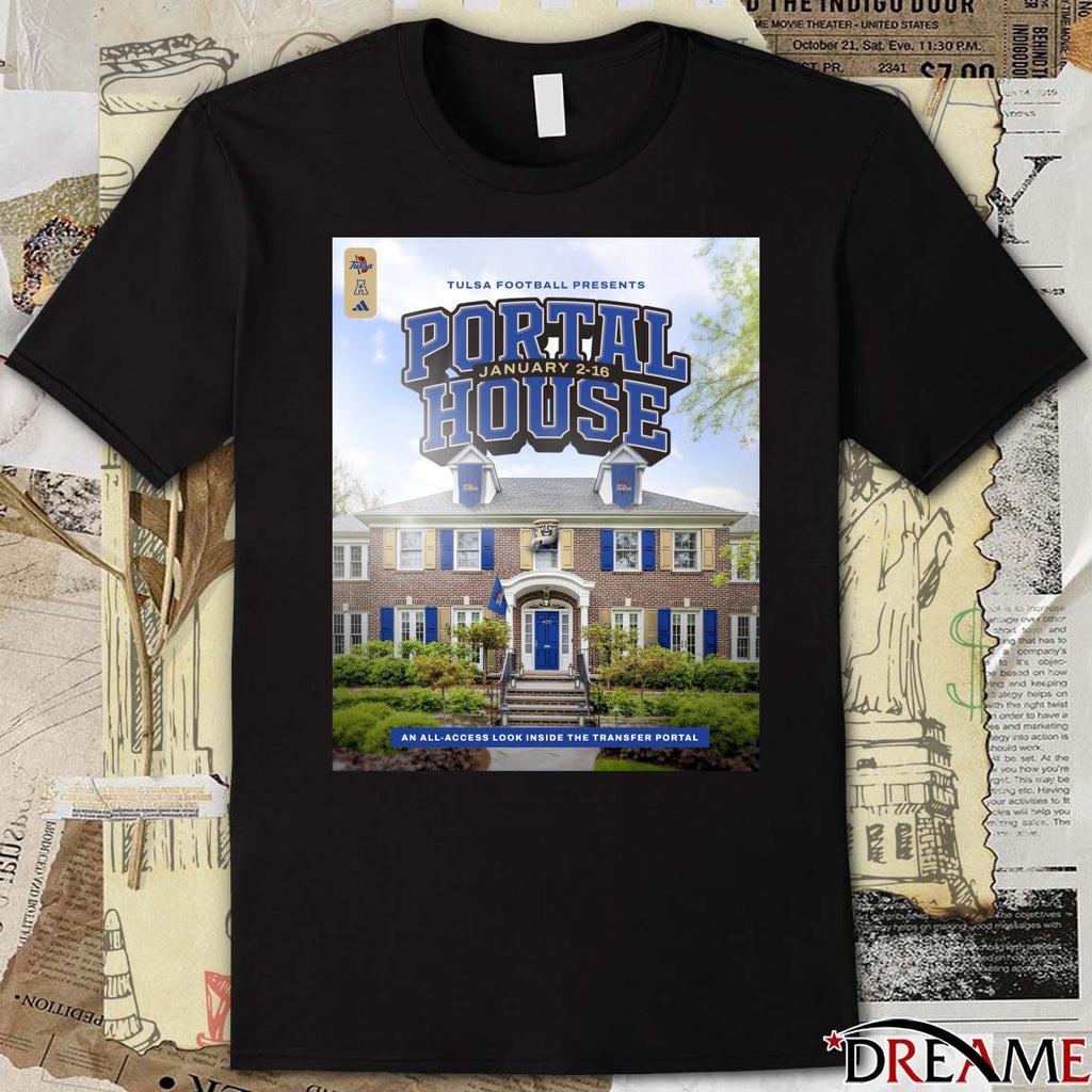 Tulsa Football Presents Portal House An All-access Look Inside The Transfer Portal 2026 Poster t-shirt