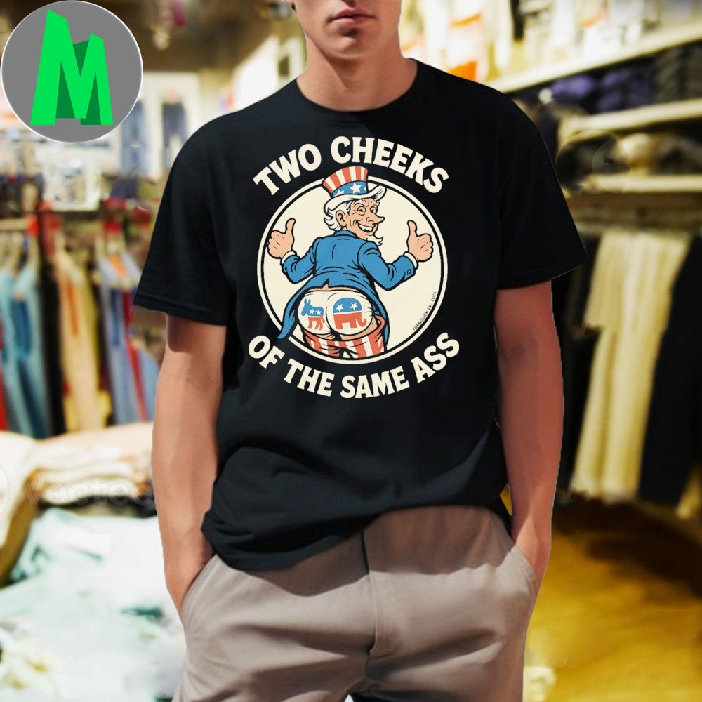 Two Cheeks Of The Same As Uncle Sam Political Satire T-Shirt