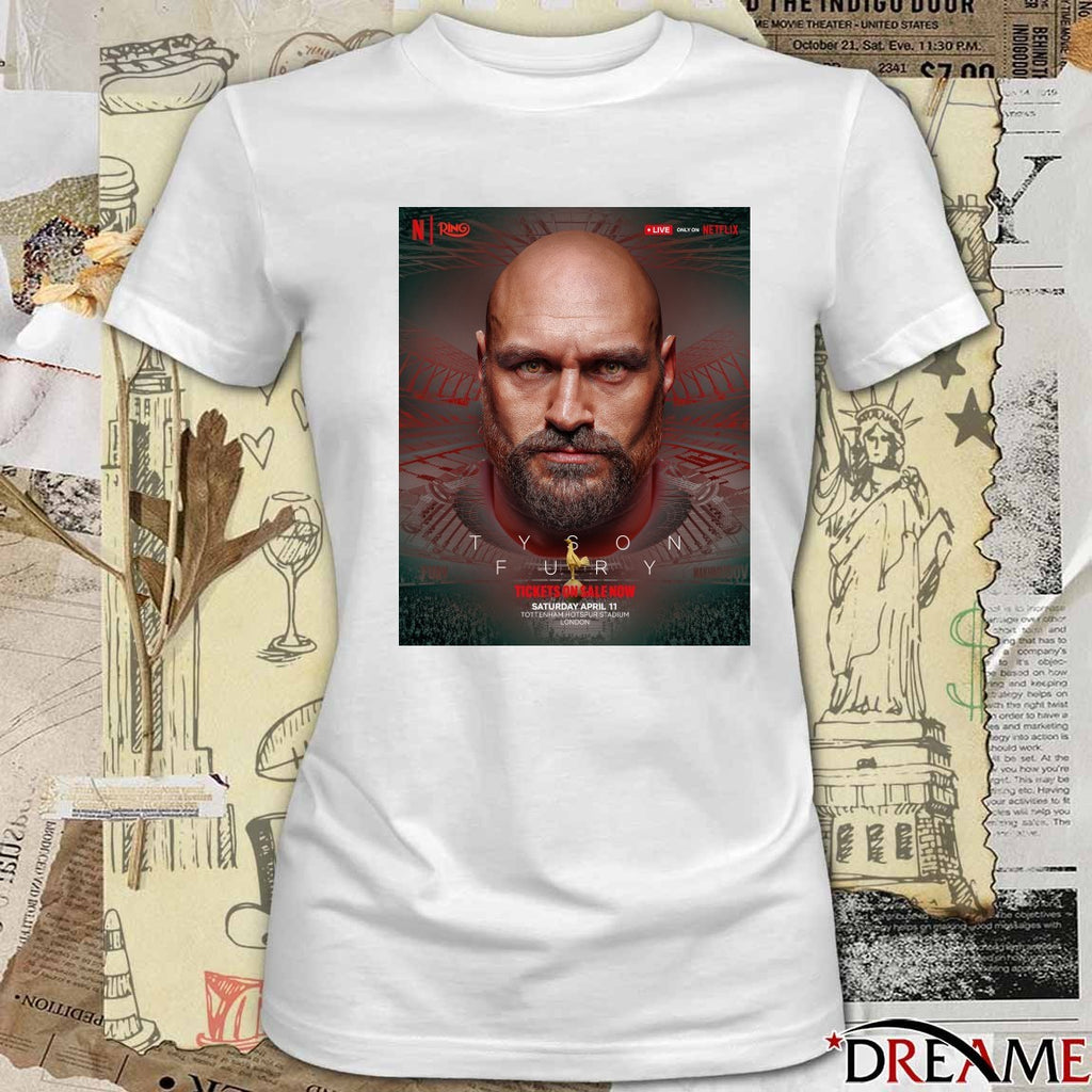 Tyson Fury April 11th 2026 Tottenham Hotspur Stadium London Poster t-shirt