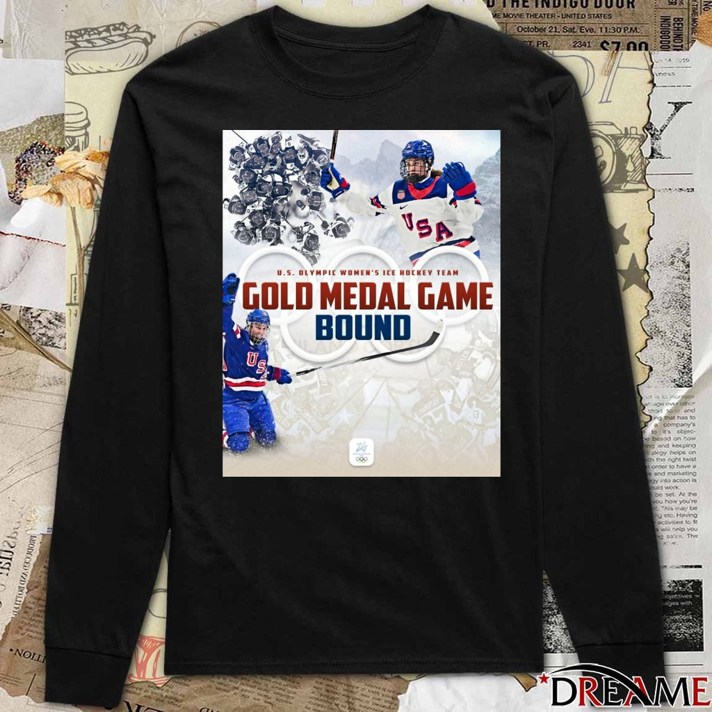 U.S Olympic Women’s Ice Hockey Team Gold Medal Game Bound Winter Olympics t-shirt