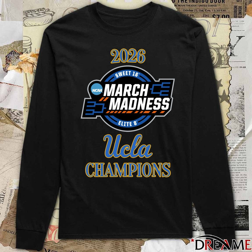 UCLA Bruins 2026 NCAA Women’s March Madness Sweet 16 Elite 8 Champions Logo t-shirt