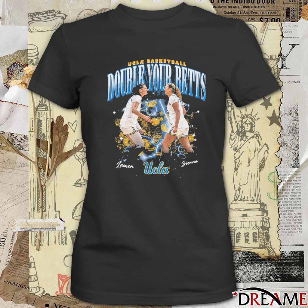 UCLA Bruins Basketball Lauren Betts And Sienna Betts Double your Betts t-shirt