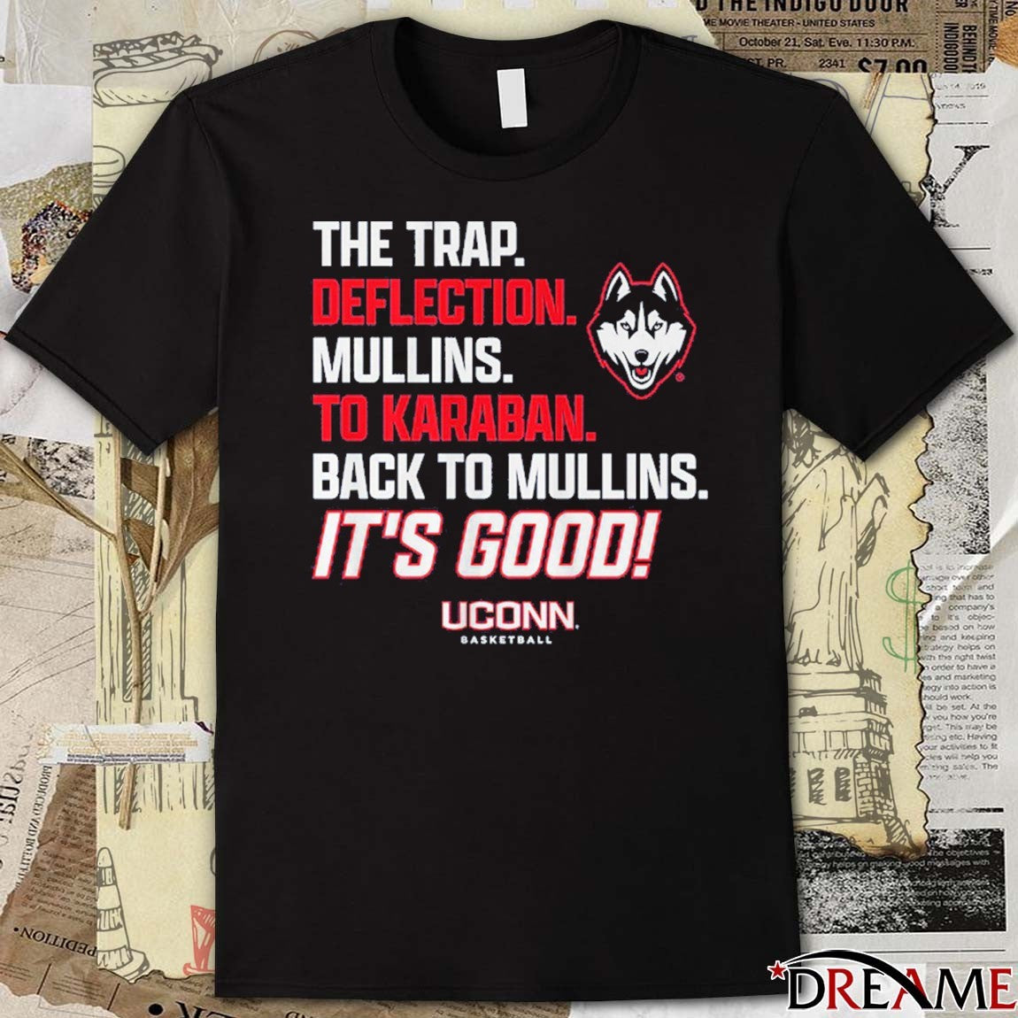 UConn Huskies Basketball Alex Karaban To Braylon Mullins The Trap Deflection It’s Good t-shirt