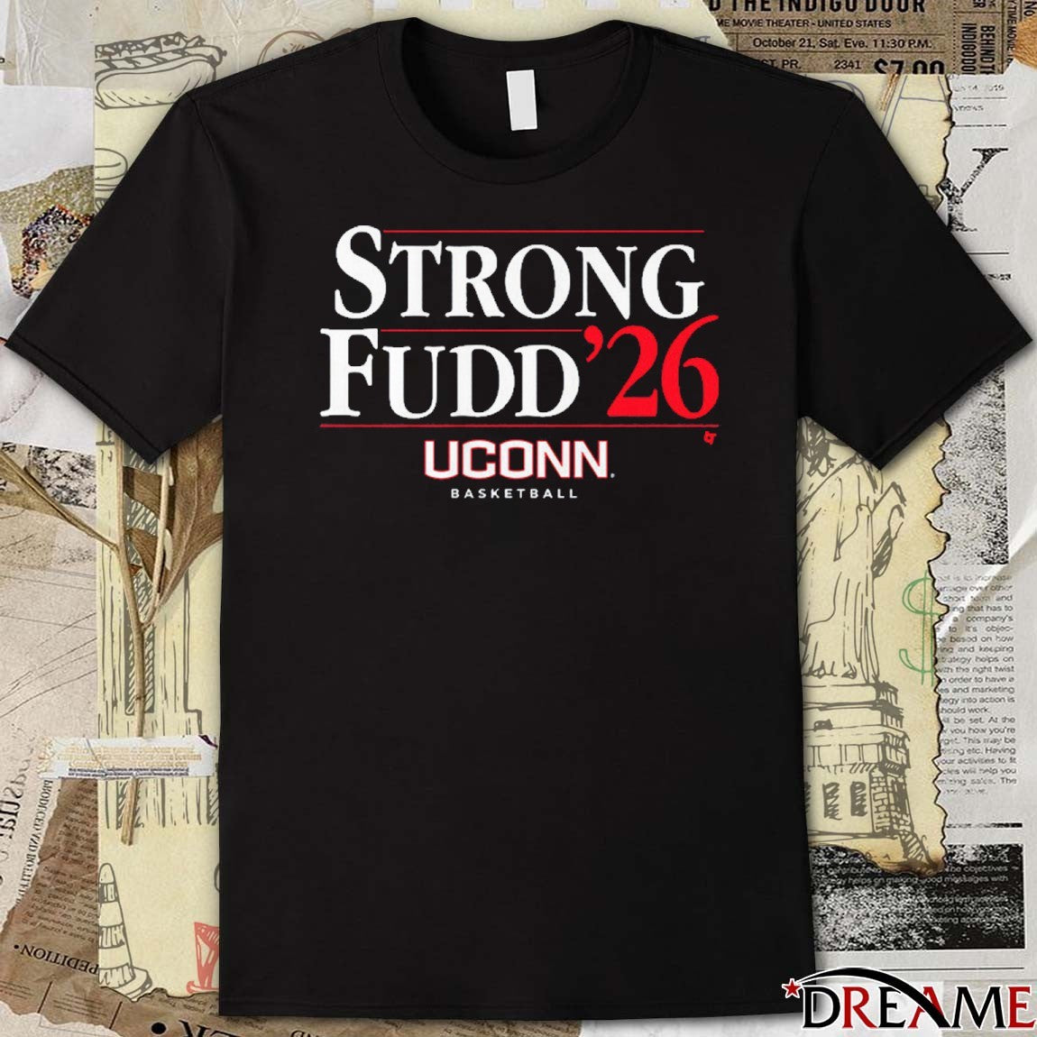 UConn Huskies Basketball Strong-Fudd ’26 t-shirt