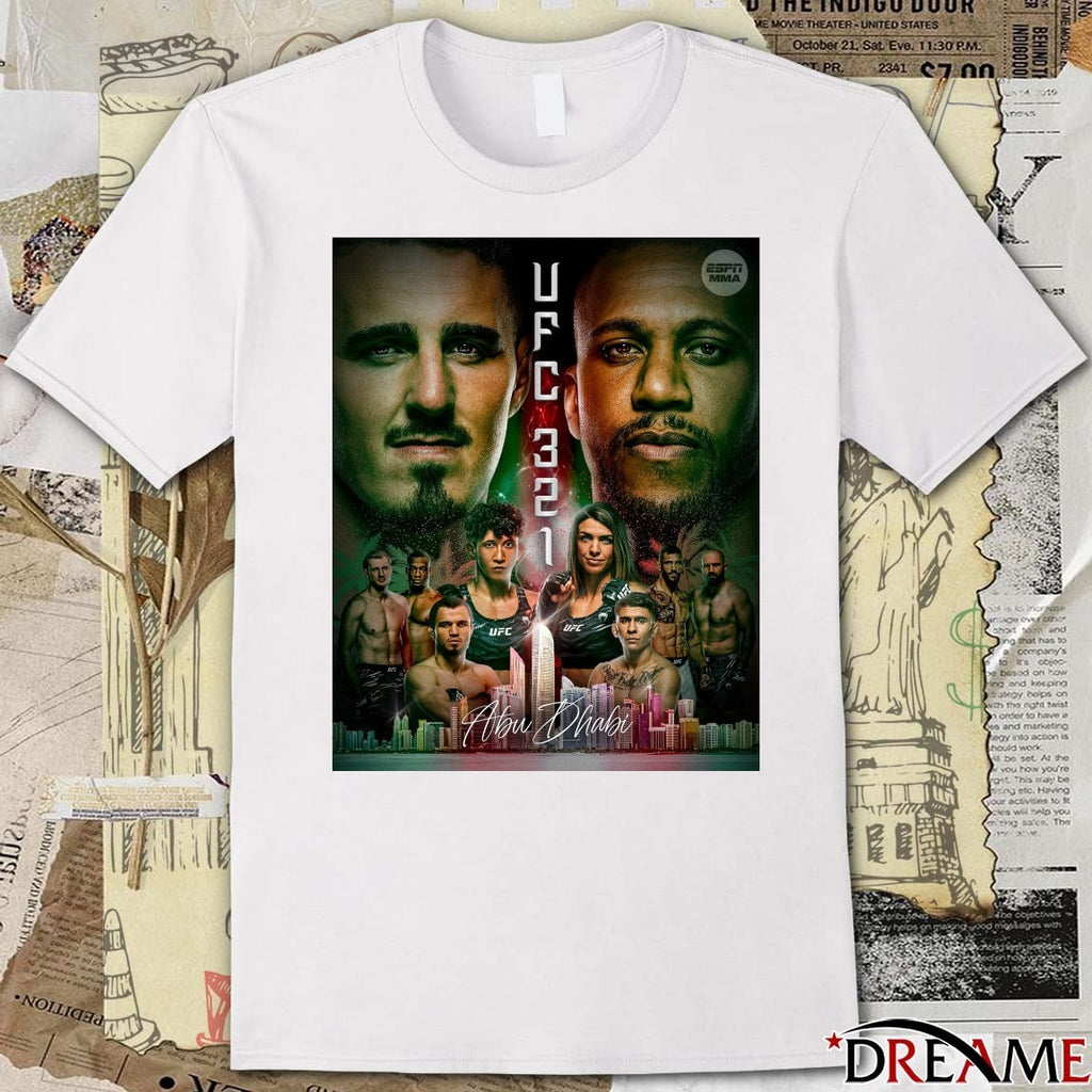 UFC 321 Abu Dhabi This Card Will Be Action-Paacked From The Opening Bell Poster t-shirt