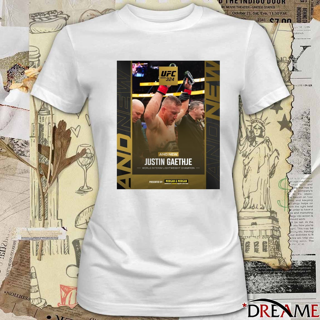 UFC 324 And New Justin Gaethje Ưorld Interim Lightweight Champion Poster t-shirt