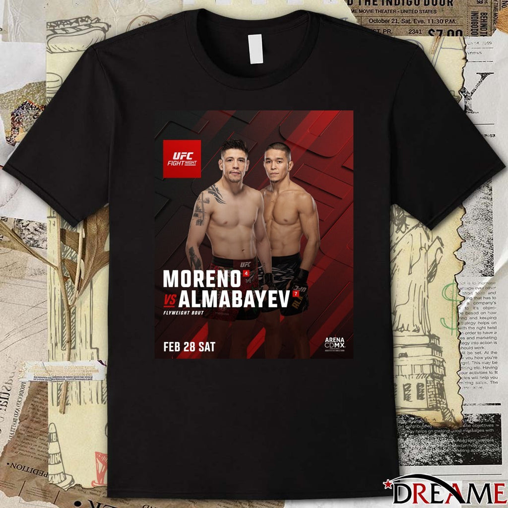 UFC Fight Night Brandon Moreno Vs Asu Almabayev Flyweight Bout February 28, 2026 Poster t-shirt