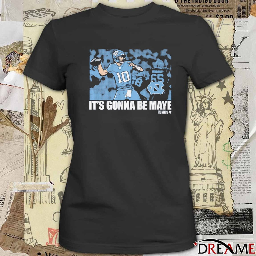 UNC North Carolina Tar Heels Football It’s Gonna Be Drake Maye t-shirt