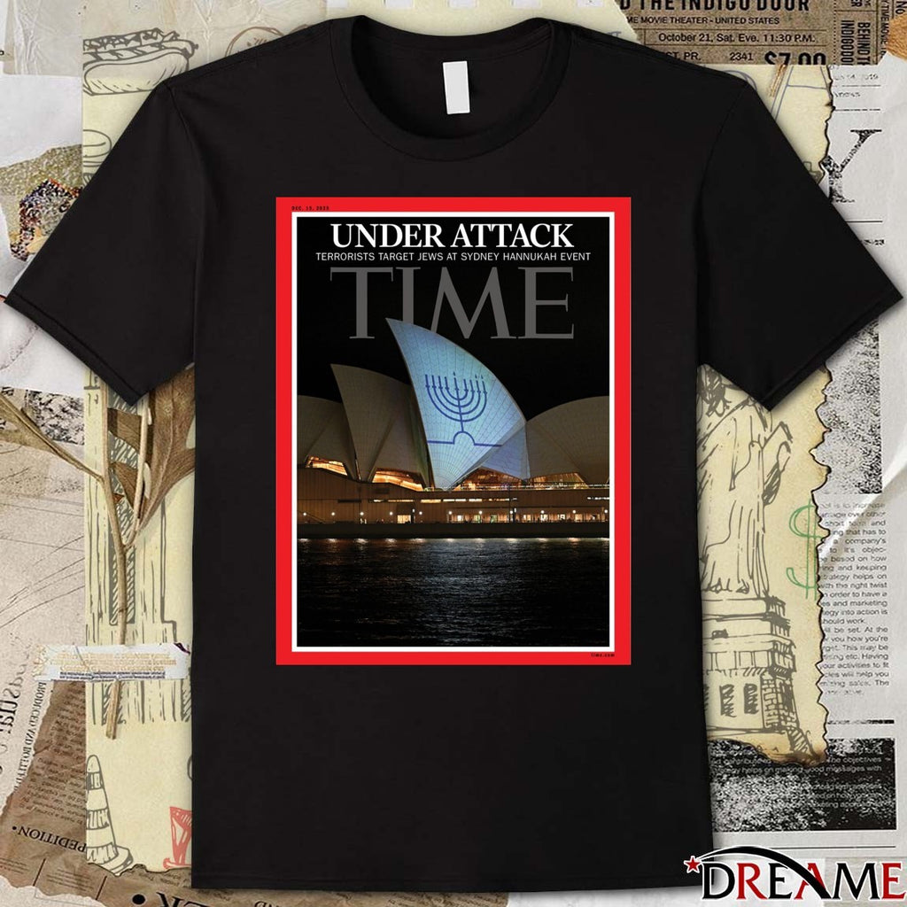Under Attack Terrorists Target Jews At Sydney Hannukah Event Time Dec 15 2025 Poster t-shirt