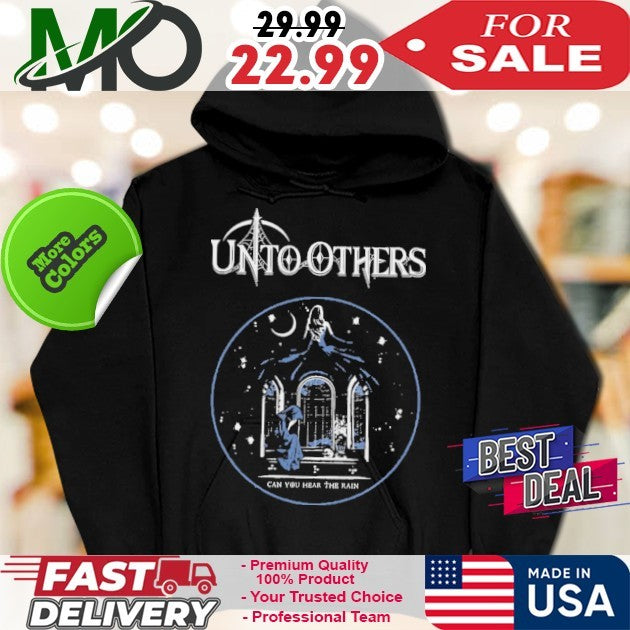 Unto Others Can You Hear The Rain Band Album Shirt