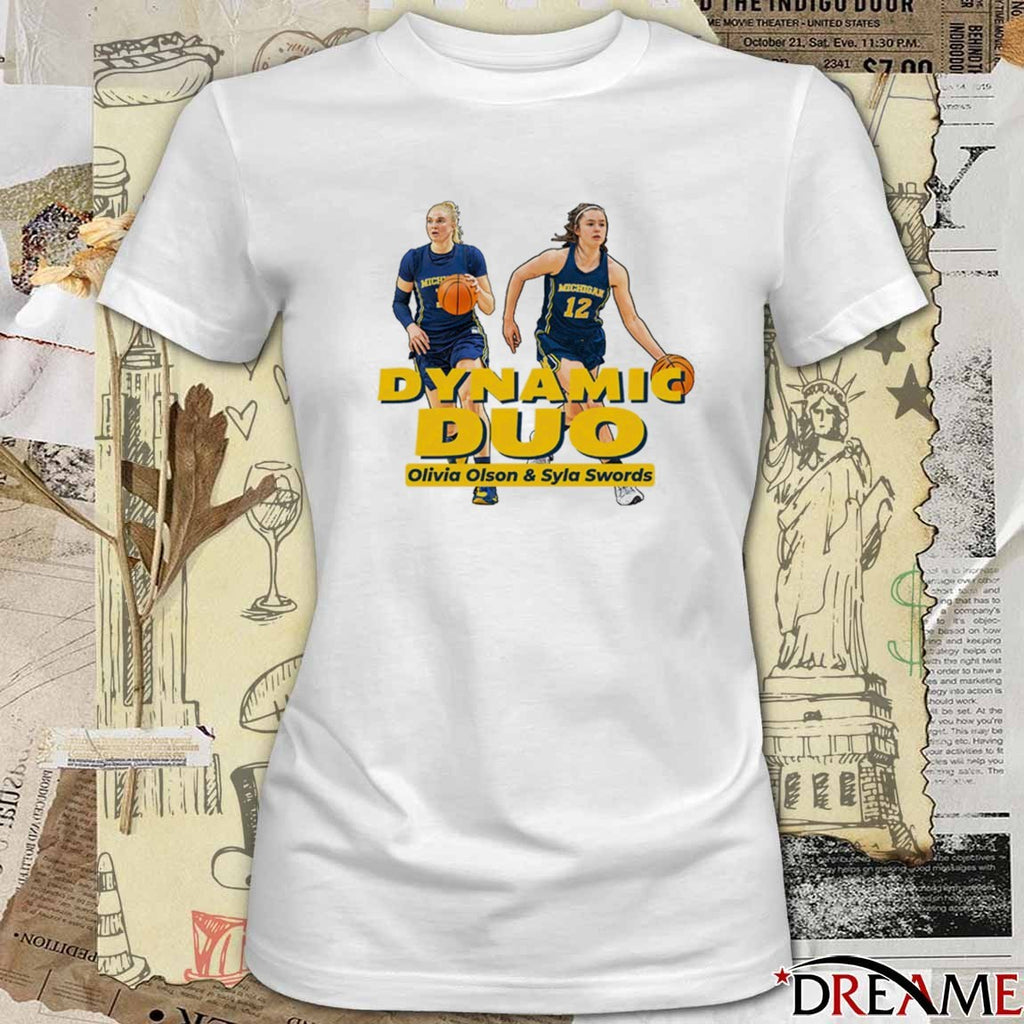 Valiant University of Michigan Women’s Basketball Olivia Olson and Syla Swords Dynamic Duo t-shirt