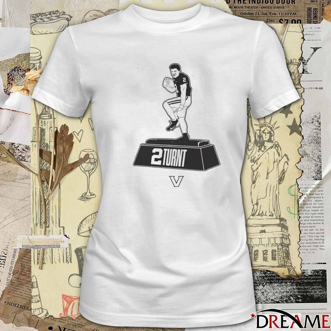 Vanderbilt University Commodores Football Diego Pavia Heisman 2 Turnt t-shirt