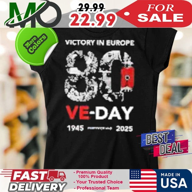 Victory In Europe VE Day 80th Anniversary 1945-2025 Shirt