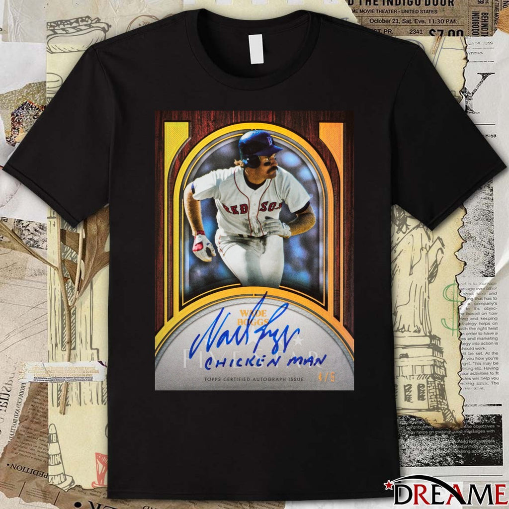 Wade Boggs Chicken Man Topps Certified Autograph Issue Signature Poster t-shirt