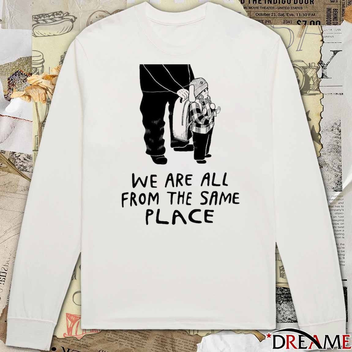 We Are All From The Same Place Free Liam Ramos t-shirt