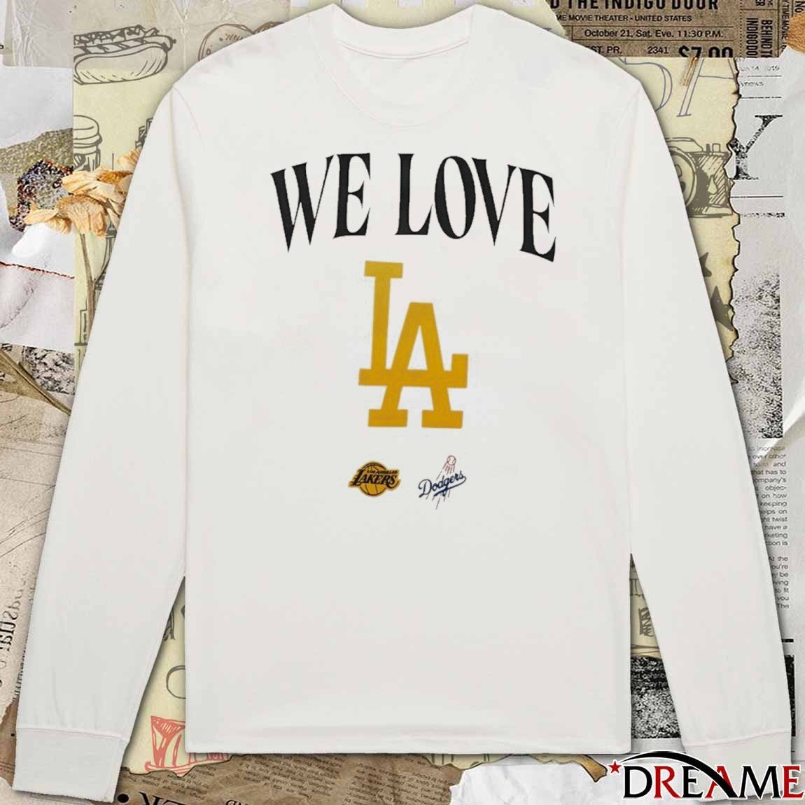 We Love Los Angeles Dodgers and Los Angeles Lakers World Series Champions 2025 t-shirt