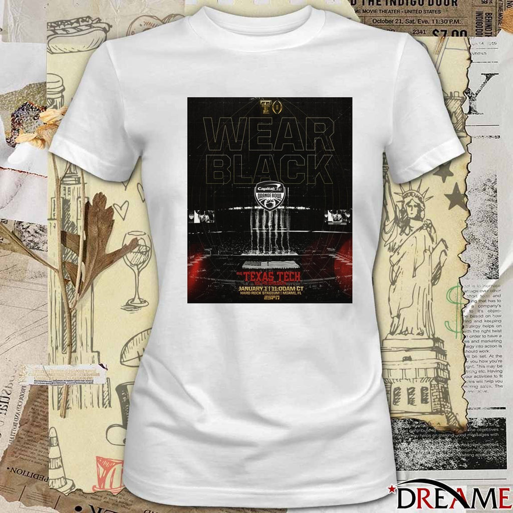 Wear Black Capital One Orange Bowl Texas Tech Vs Oregon Hard Rock Stadium Miami FL Poster t-shirt