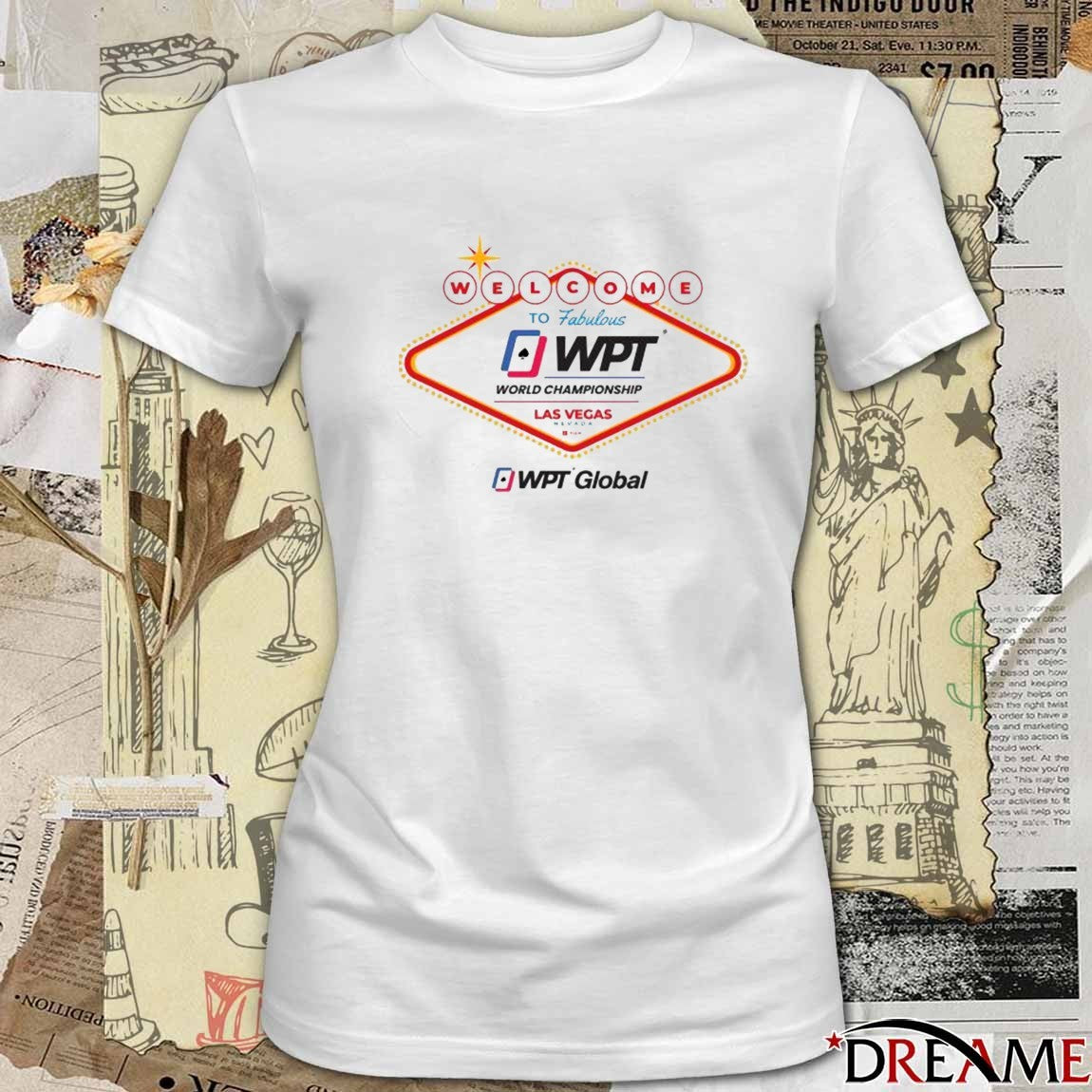 Welcome to Fabulous WPT World Championship Las Vegas Nevada WPT Global t-shirt
