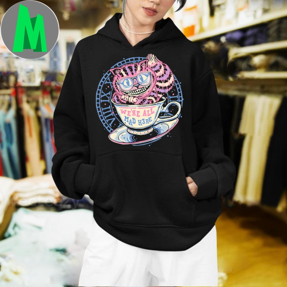 We’re All Mad Tea Cup Shirt