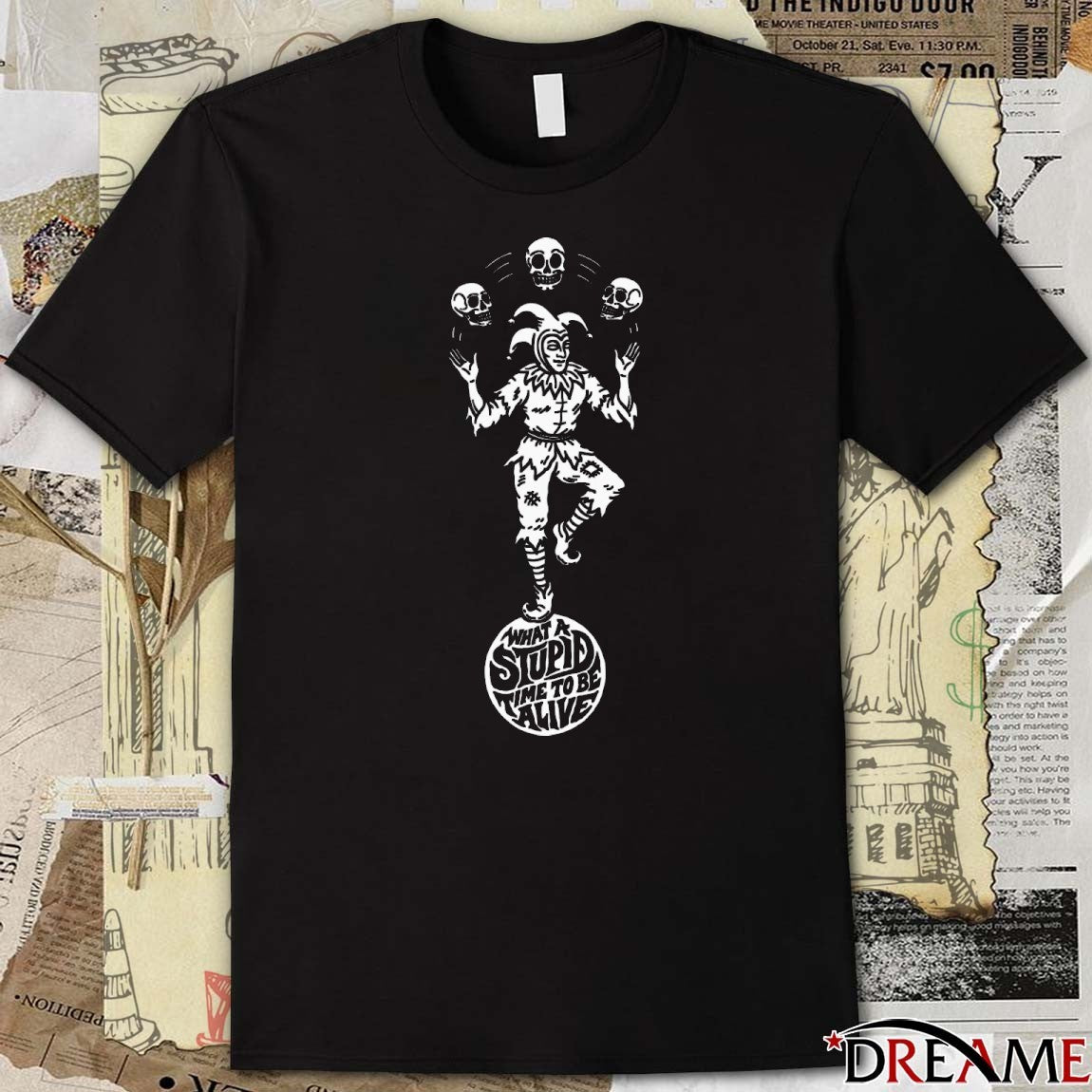 What A Stupid Time To Be Alive Nick Stroia Art t-shirt