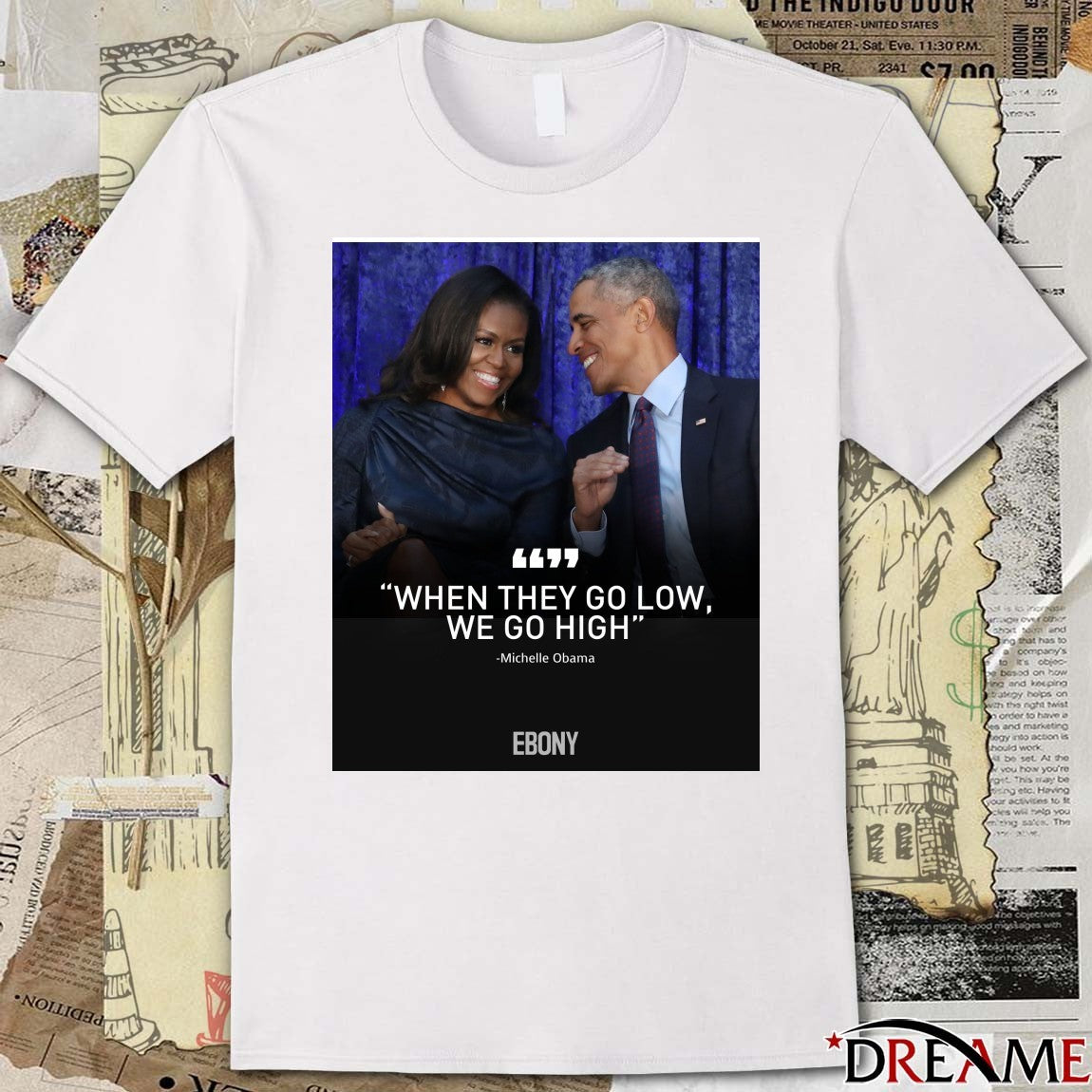 When They Go Low We Go High Michelle Obama Ebony Poster t-shirt
