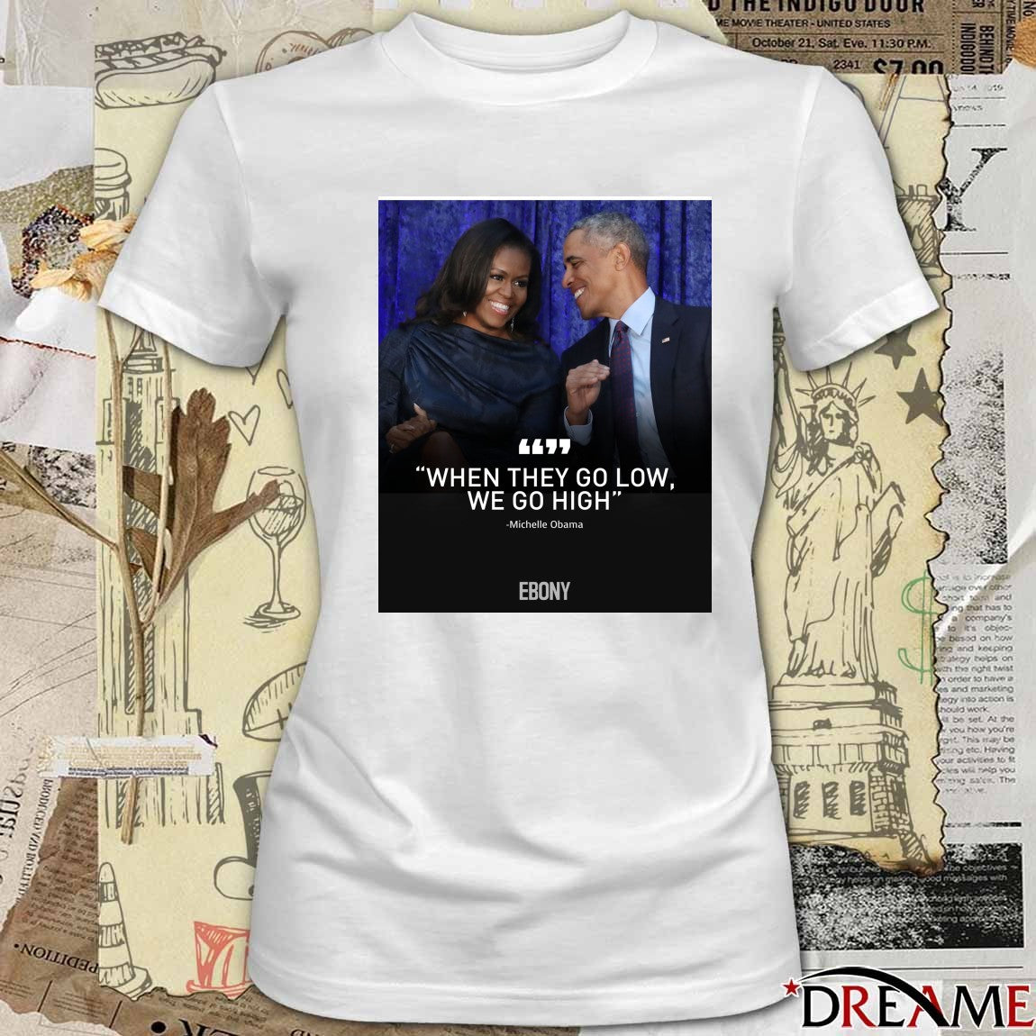 When They Go Low We Go High Michelle Obama Ebony Poster t-shirt