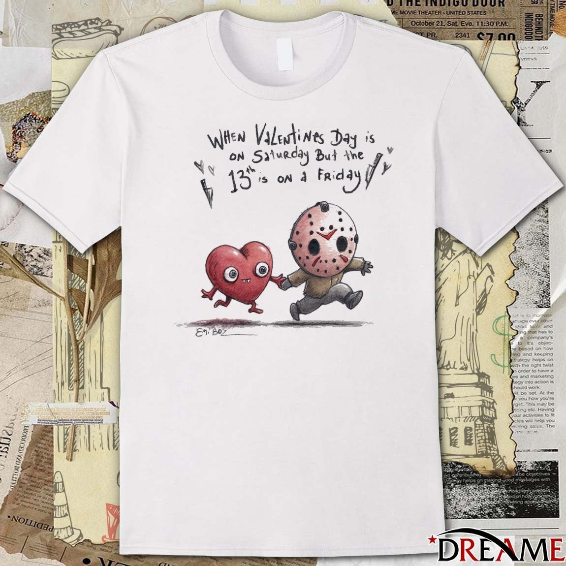 When Valentine’s Day Is On Saturday But The 13Th Is On Friday t-shirt
