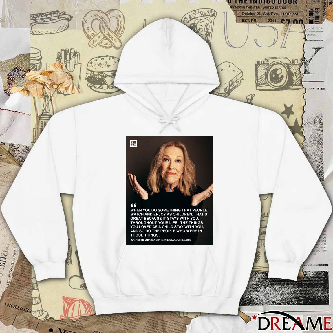 When You Do Something That People Watch And Enjoy As Children Catherine O’Hara t-shirt
