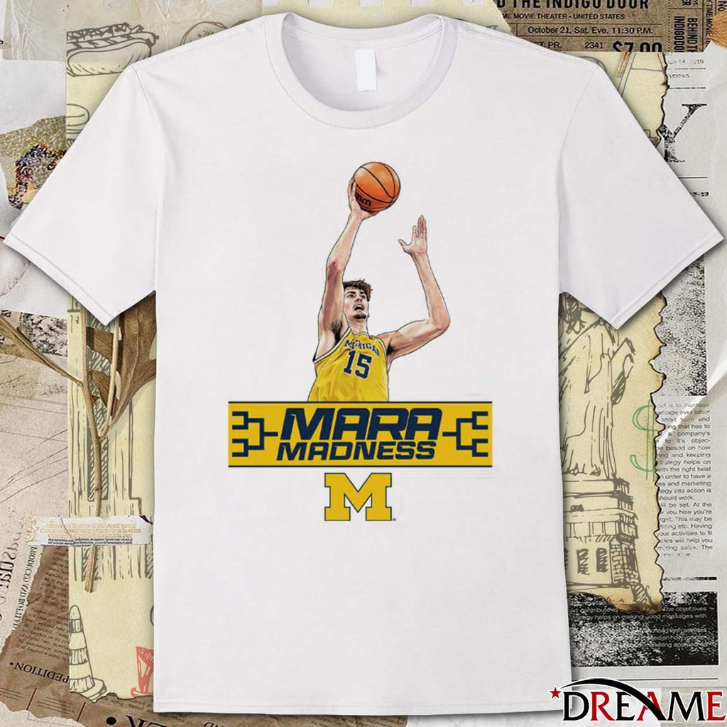 White University of Michigan Wolverines Basketball Aday Mara Mara Madness t-shirt