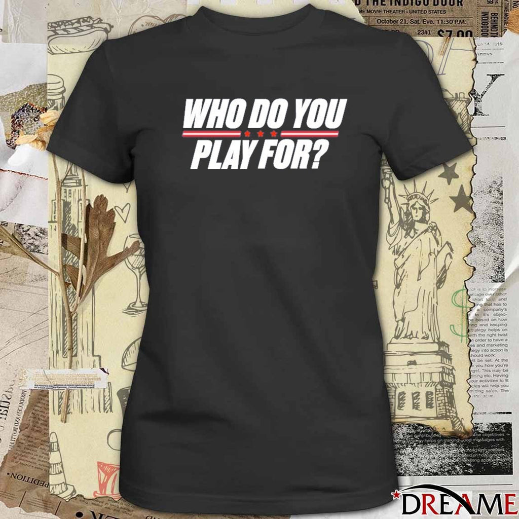 Who Do You Play For USA The United States Of America 1960-2026 t-shirt