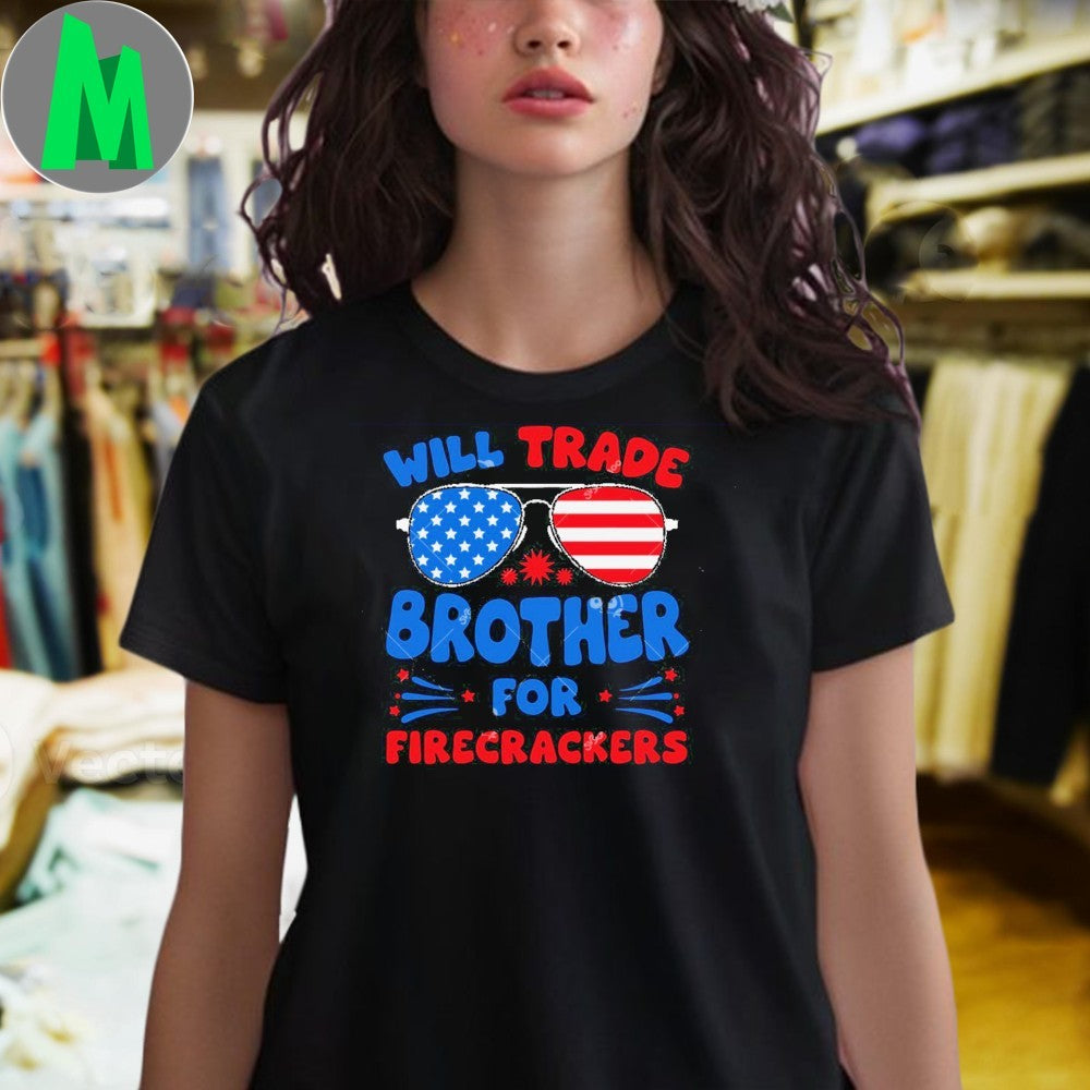 Will Trade Brother for Firecrackers Shirt