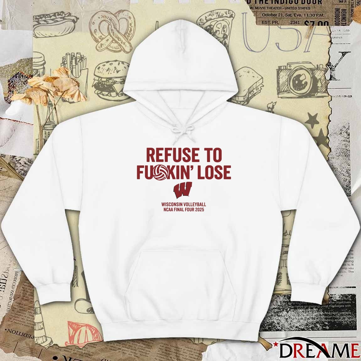 Wisconsin Badgers Refuse To Fukin’ Lose Wisconsin Volleyball NCAA Final Four 2025 t-shirt