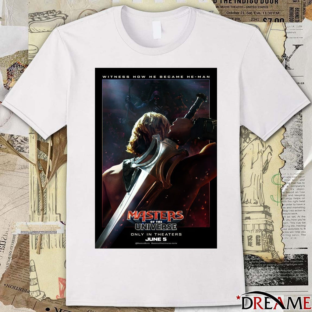 Witness How He Became He-Man Masters Of The Universe Only In Theaters June 5 2026 Poster t-shirt