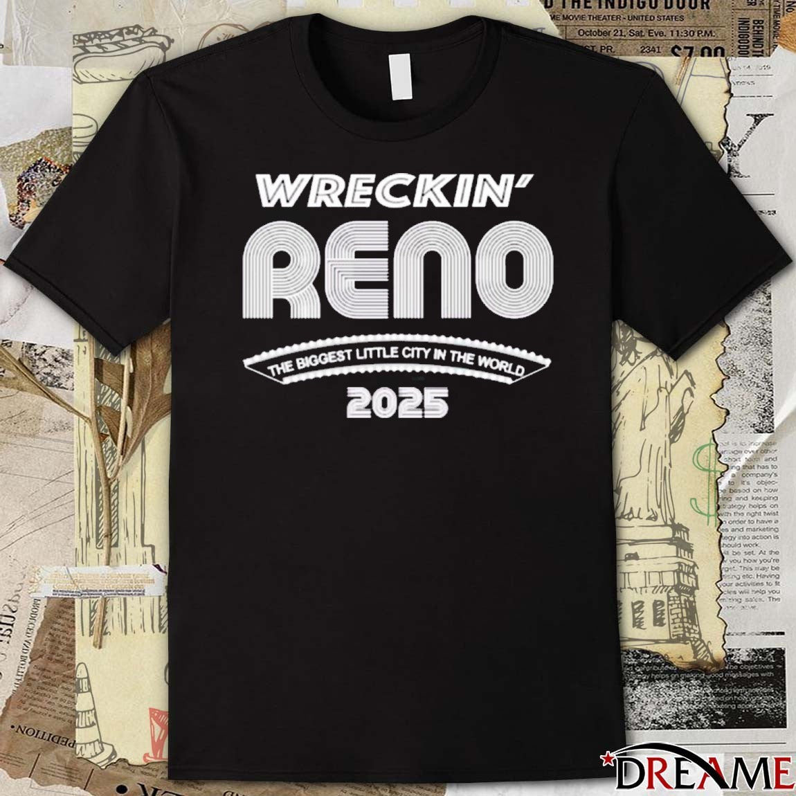 Wreckin’ Reno The Biggest Little City In The World 2025 t-shirt