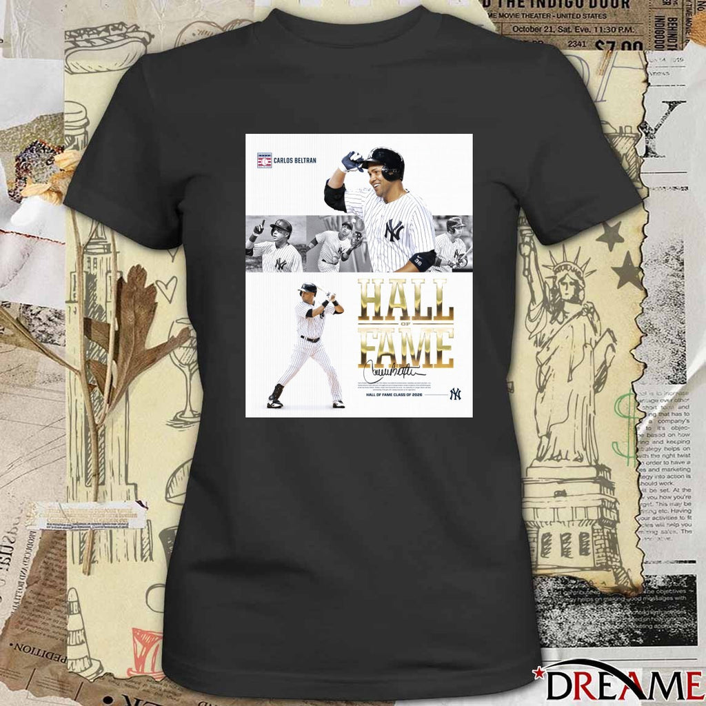 Yankees Congrats Carlos Beltrán National Baseball Hall of Fame Class Of 2025 Signature Poster t-shirt