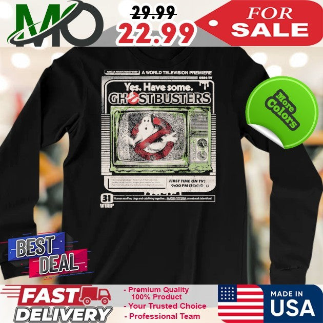 Yes Have Some Ghostbusters TV Ad Shirt