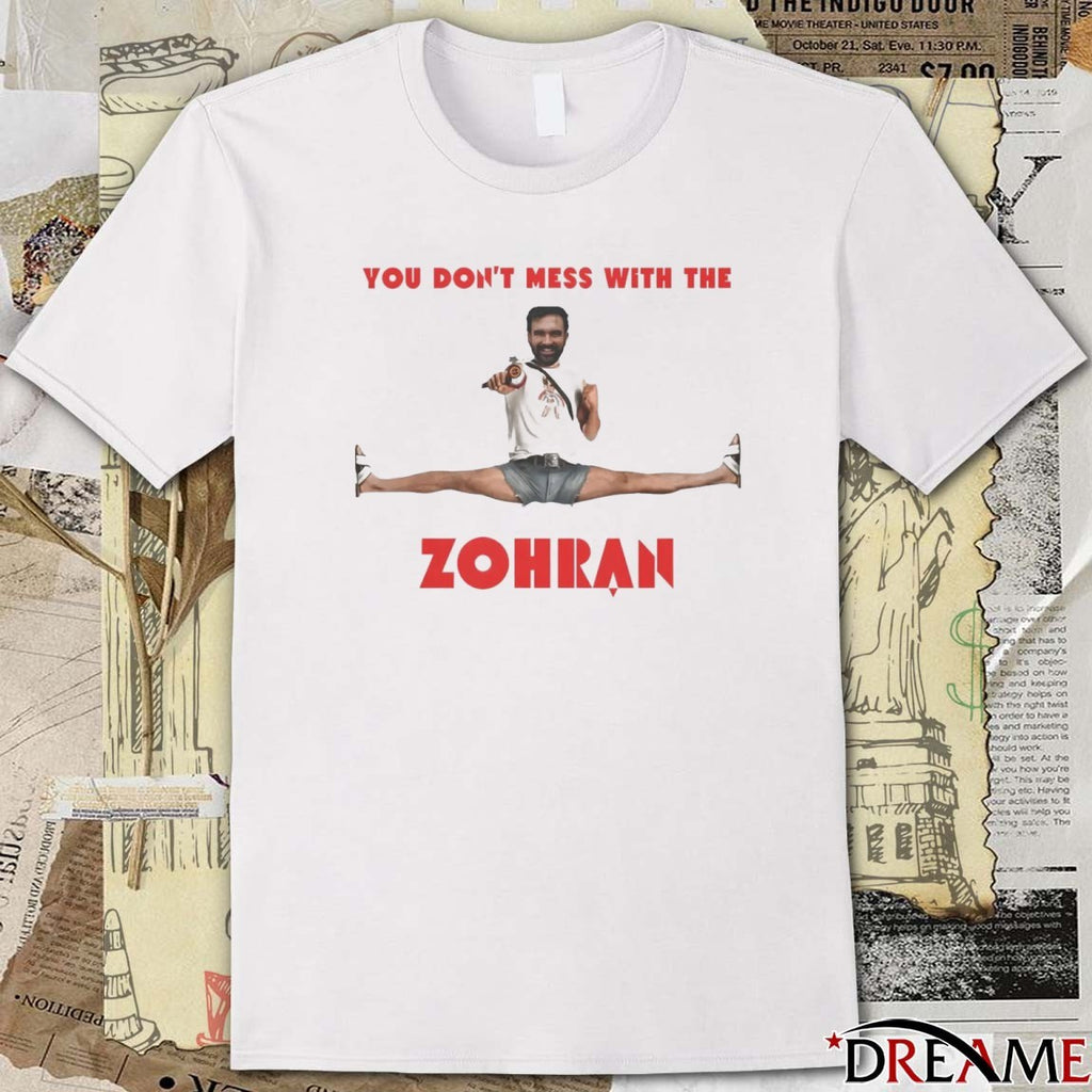 You Don’t Mess With The Zohran Mamdani New York City 2025 t-shirt