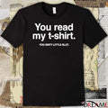 You Read My You Dirty Little Slut t-shirt