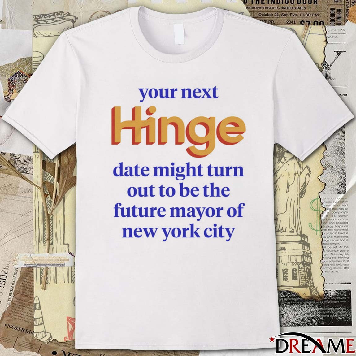 Your Next Date Might Turn Out To Be The Future Mayor Of New York City 2025 t-shirt