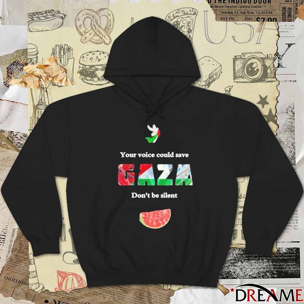 Your Voice Could Save Gaza Don’t Be Silence 2026 t-shirt