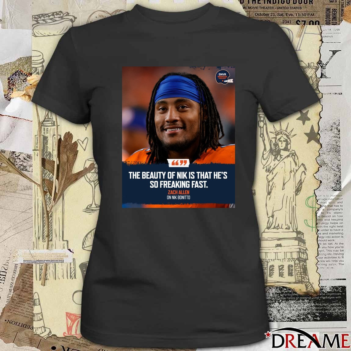 Zach Allen On Nik Bonitto The Beauty Of Nik Is That He’s So Freaking Fast Poster t-shirt